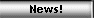 News!